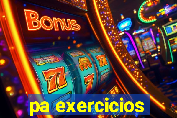 pa exercicios