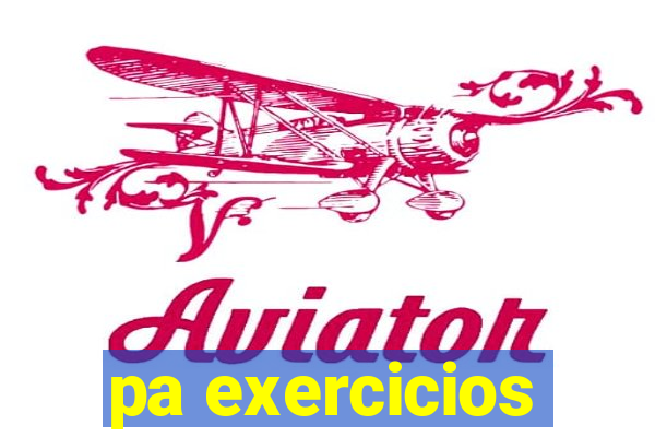 pa exercicios