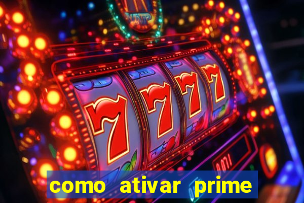 como ativar prime video tim