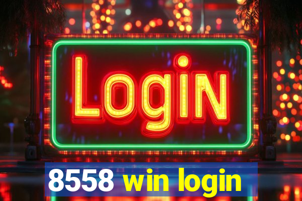 8558 win login