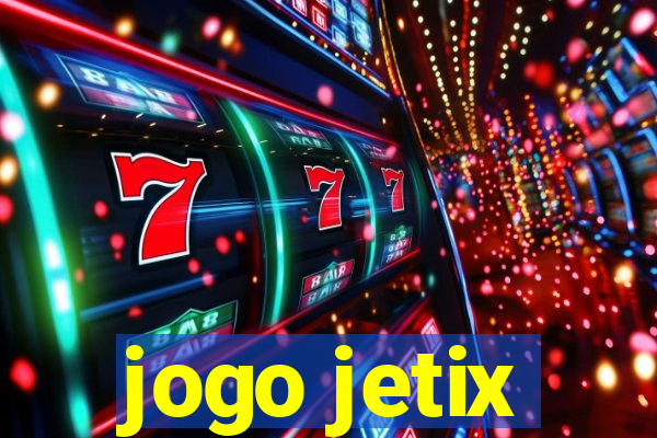 jogo jetix