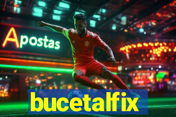 bucetalfix