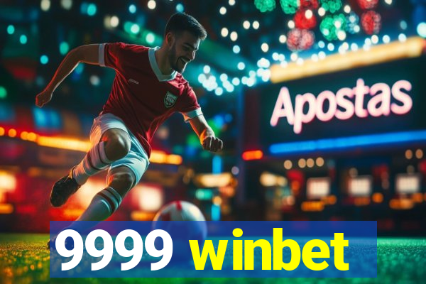 9999 winbet