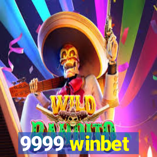 9999 winbet