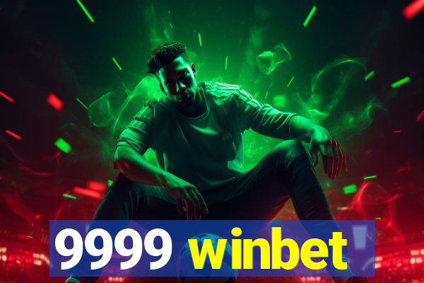 9999 winbet