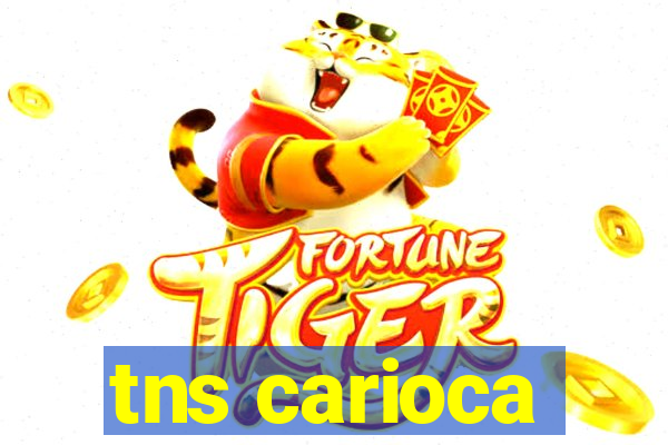 tns carioca