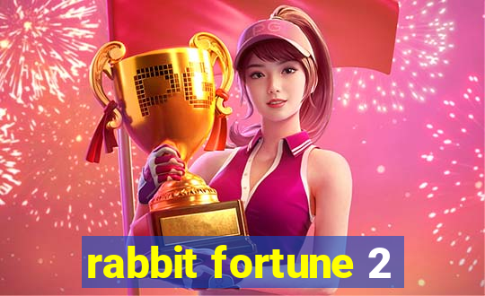 rabbit fortune 2