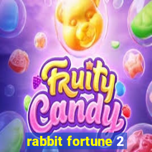 rabbit fortune 2