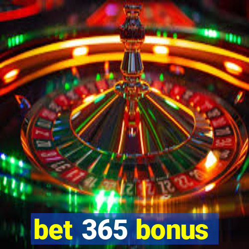 bet 365 bonus