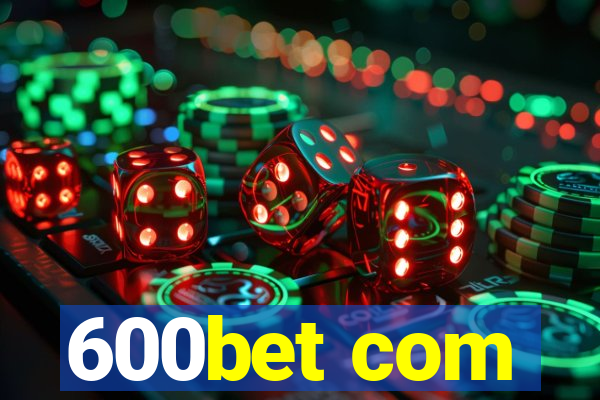 600bet com