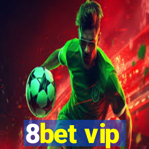 8bet vip