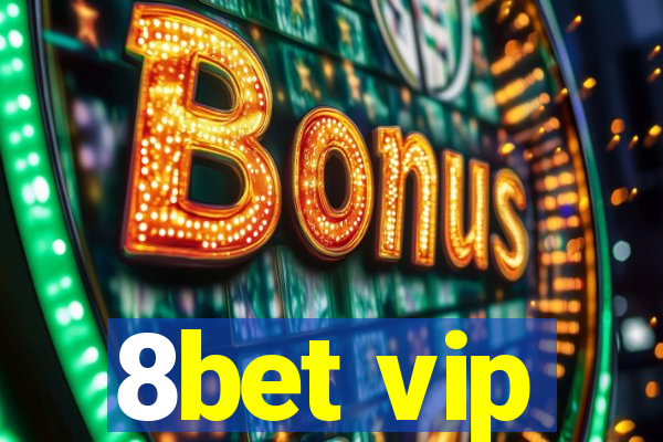 8bet vip