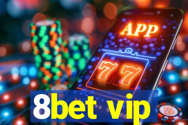 8bet vip