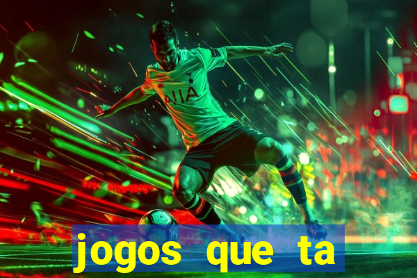 jogos que ta pagando dinheiro