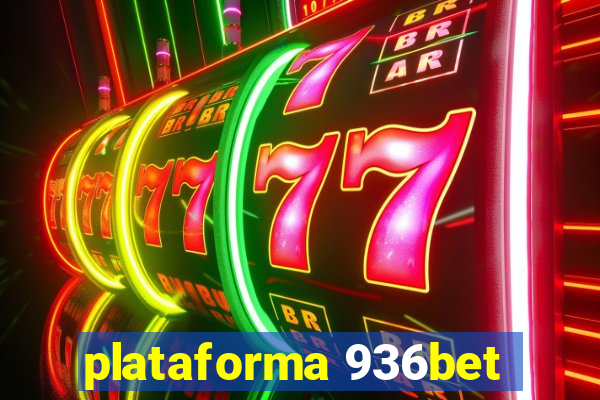 plataforma 936bet