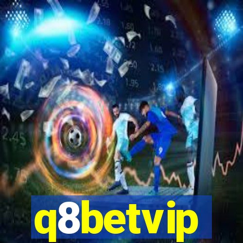 q8betvip