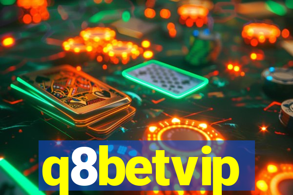 q8betvip