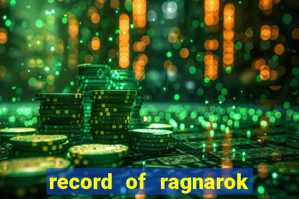 record of ragnarok 3 temporada