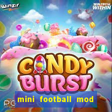 mini football mod apk (unlimited money and gems)