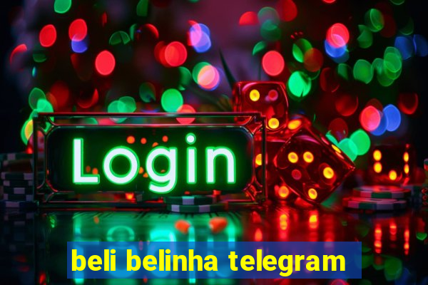 beli belinha telegram