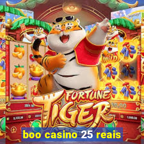 boo casino 25 reais