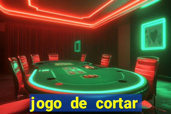 jogo de cortar frutinha para ganhar dinheiro