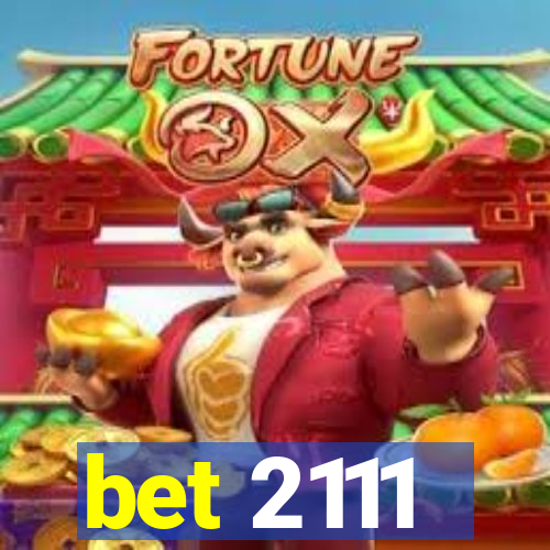 bet 2111