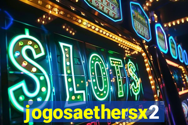 jogosaethersx2