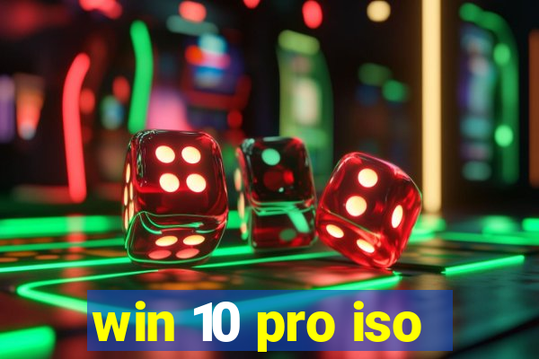 win 10 pro iso