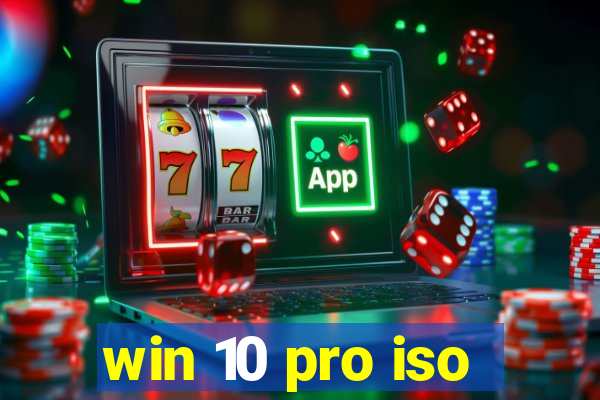 win 10 pro iso