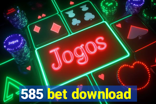 585 bet download