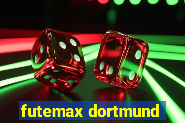 futemax dortmund