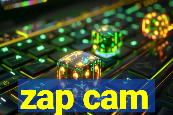 zap cam