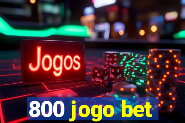 800 jogo bet