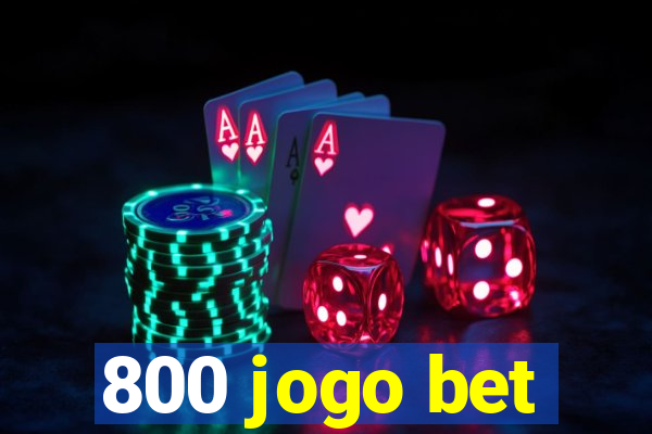 800 jogo bet