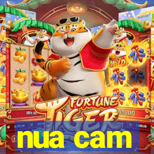 nua cam