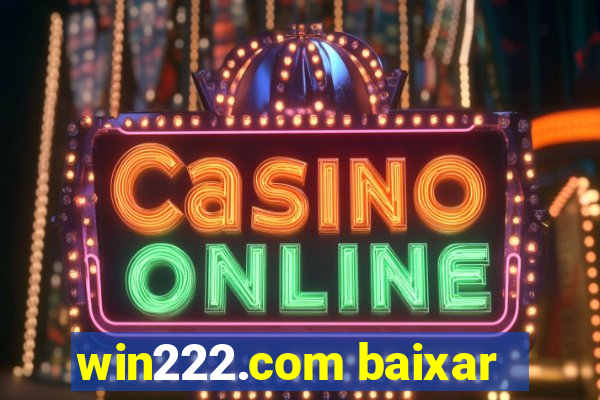 win222.com baixar