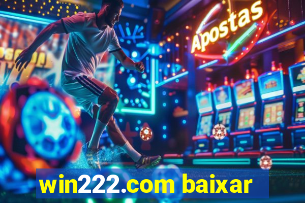 win222.com baixar