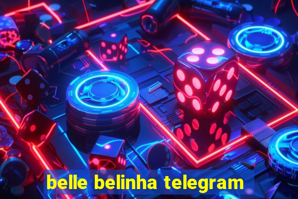 belle belinha telegram