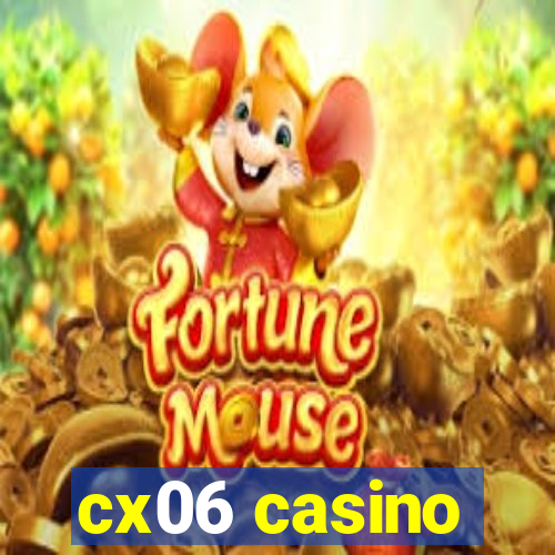 cx06 casino