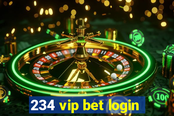 234 vip bet login