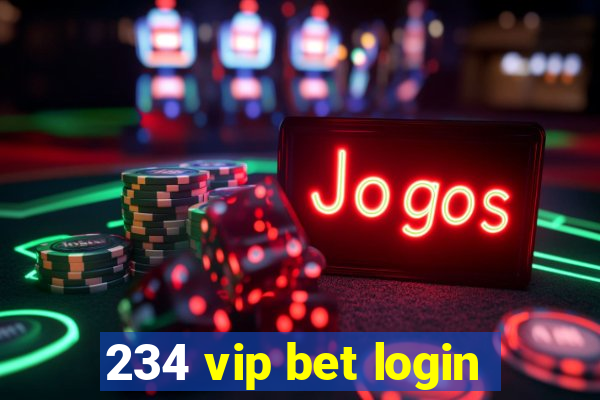 234 vip bet login