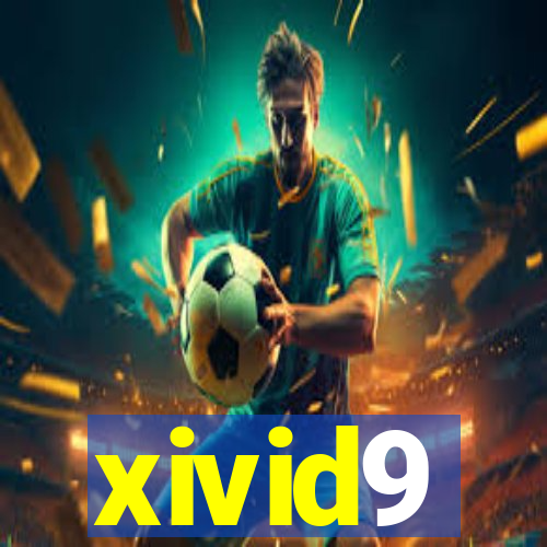 xivid9