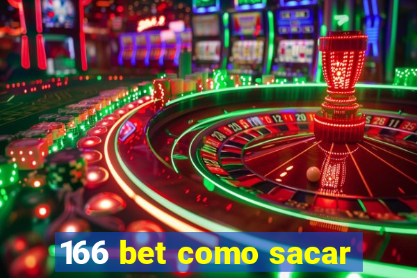 166 bet como sacar