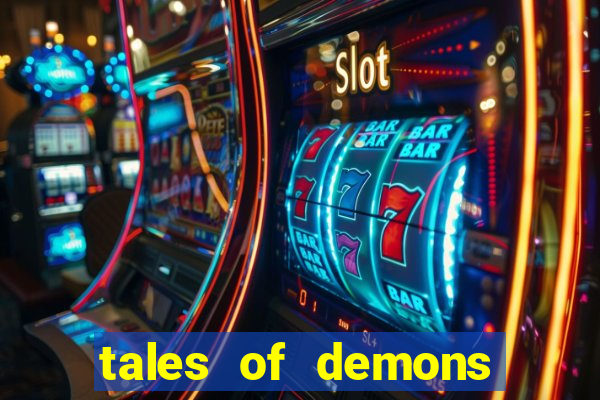 tales of demons and gods saikai