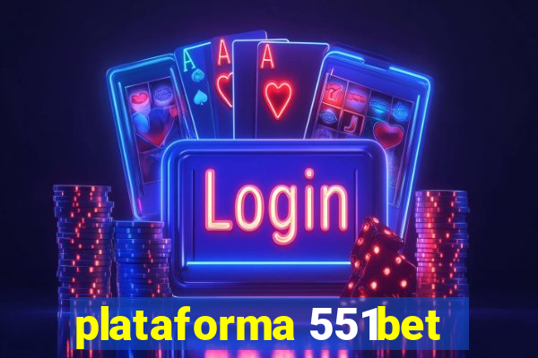 plataforma 551bet