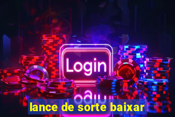 lance de sorte baixar