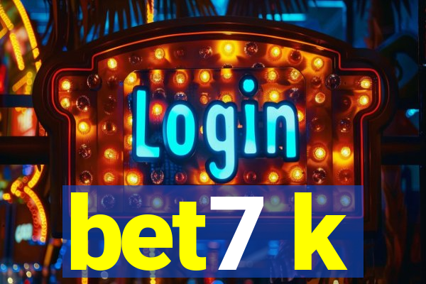 bet7 k