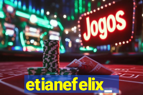 etianefelix_