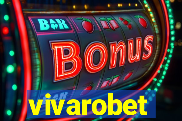 vivarobet